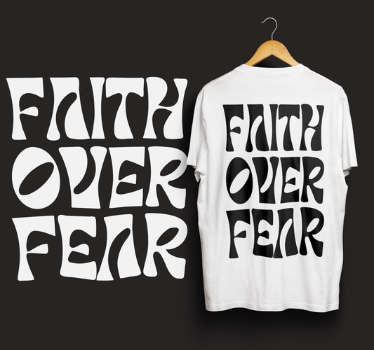 Faith Over Fear T-Shirt