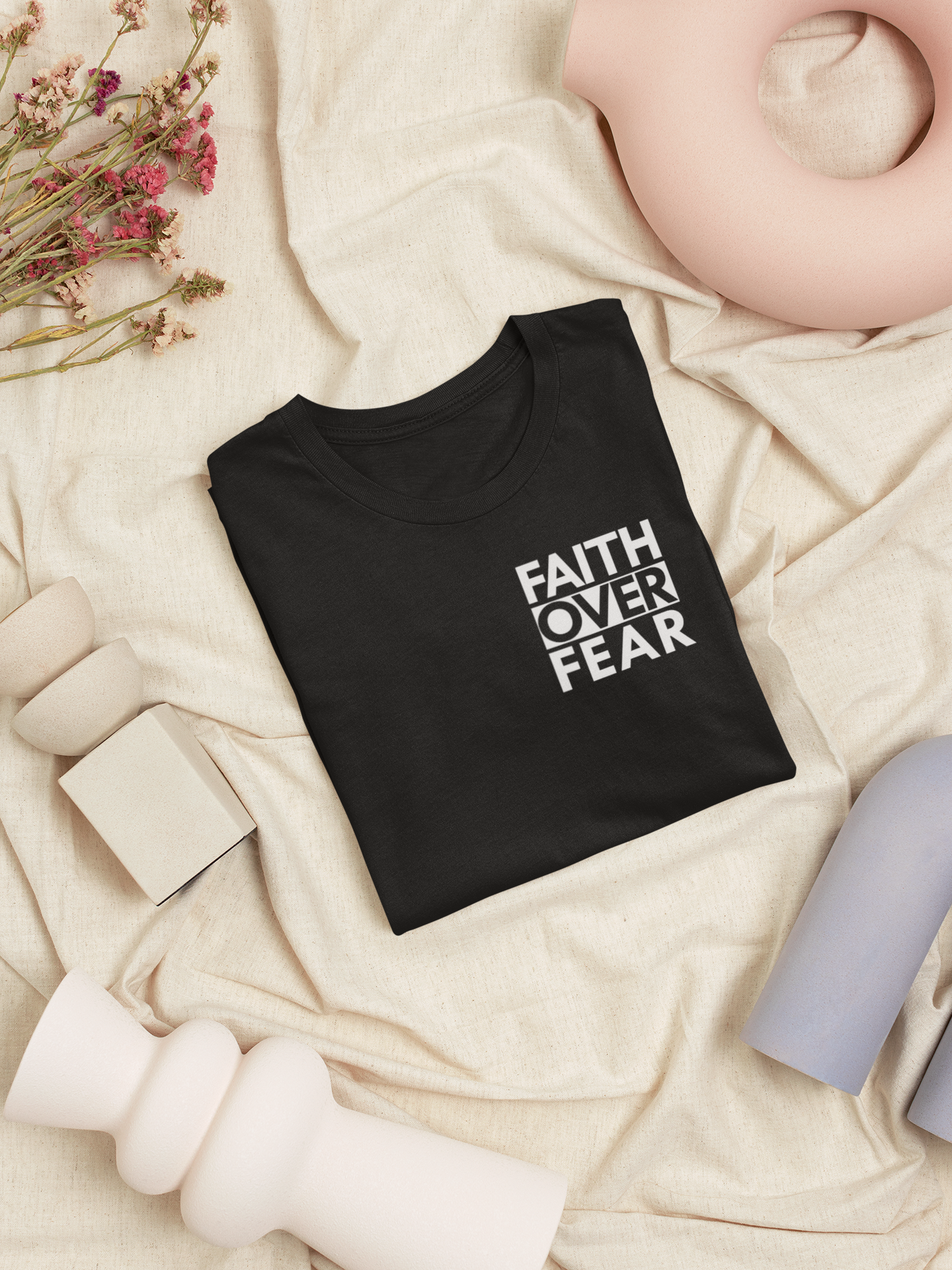Faith Over Fear T-Shirt